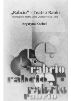 Rabcio teatr z rabki - Krystyna Kachel - książka  wyd. 2020