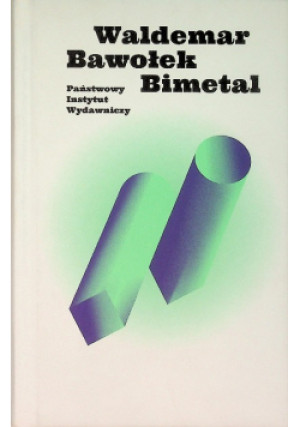 Bimetal - Waldemar Bawołek - książka  wyd. 2019