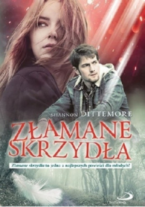 Złamane skrzydła - Shannon Dittemore - książka  wyd. 2018
