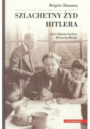 Szlachetny Żyd Hitlera - Brigitte Hamann - książka historyczna wyd. 2013