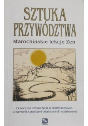 Sztuka przywództwa - Thomas Cleary - książka reportaż wyd. 1997