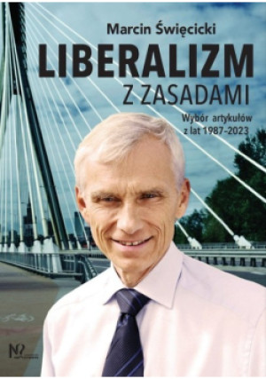 Liberalizm z zasadami - Marcin Święcicki - książka  wyd. 2024