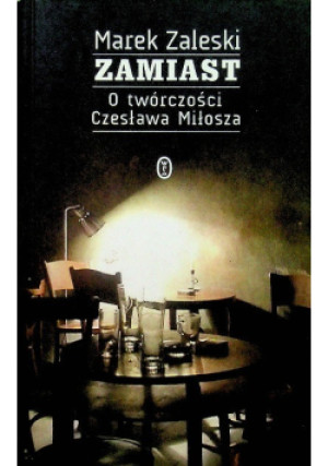 Zamiast - Marek Zaleski - książka  wyd. 2011