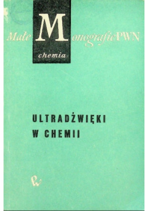 Ultradźwięki w chemii - książka  wyd. 1968