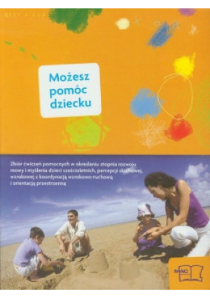 Możesz pomóc dziecku - książka  wyd. 2010
