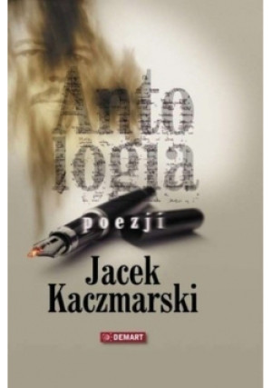 Antologia poezji - Jacek Kaczmarski - książka  wyd. 2012