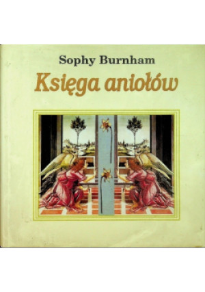 Księga Aniołów - Sophy Burnham - książka  wyd. 1996