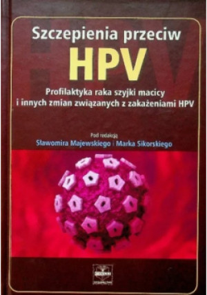 Szczepienia przeciw HPV - Marek Sikorski, Sławomir Majewski - książka  wyd. 2006