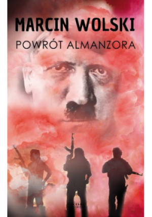 Powrót Almanzora - Marcin Wolski - książka  wyd. 2017
