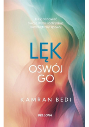 Lęk. Oswój go - Bedi Kamran - książka  wyd. 2024