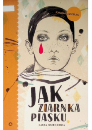 Jak ziarnka piasku - Joanna Jagiełło - książka  wyd. 2018