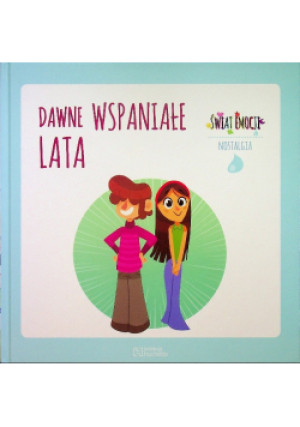 Dawne wspaniałe lata - Carme Dolz, Nuria Aparicio - książka  wyd. 2019