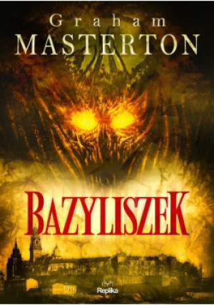 Bazyliszek - Graham Masterton - książka  wyd. 2022