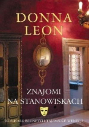 Znajomi na stanowiskach - Donna Leon - książka  wyd. 2008