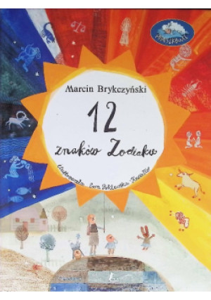 12 znaków Zodiaku - Marcin Brykczyński - książka  wyd. 2016