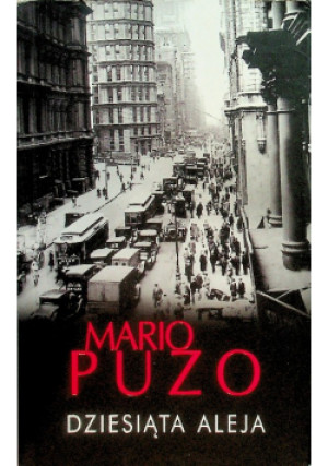 Dziesiąta aleja - Mario Puzo - książka  wyd. 2017