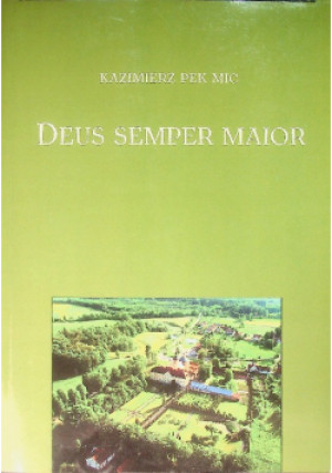 Deus Semper Maior - Kazimierz Pek - książka  wyd. 2009