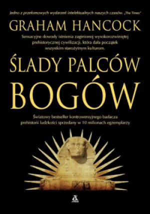 Ślady palców bogów - Graham Hancock - książka historyczna wyd. 2023