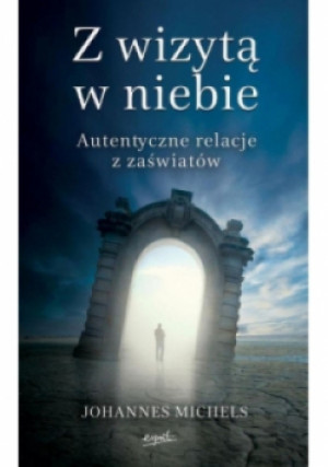 Z wizytą w niebie - Johannes Michels - książka  wyd. 2015