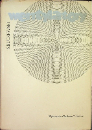 Wentylatory - Stanisław Kuczewski - książka  wyd. 1978