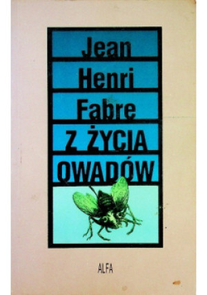 Z życia owadów - J. H. Fabre - książka  wyd. 1994