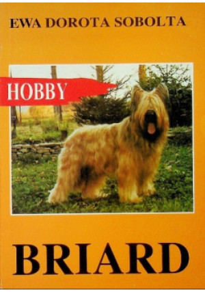 Hobby Briard - Ewa Dorota Sobolta - książka  wyd. 1995