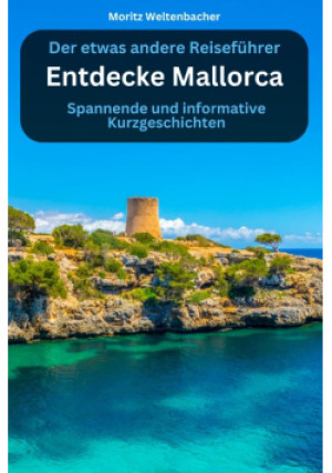 Entdecke Mallorca - Moritz Weltenbacher - książka  wyd. 2025