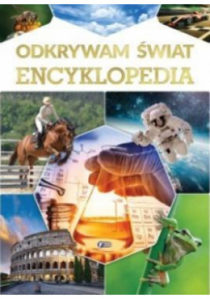 Odkrywam świat Encyklopedia - książka  wyd. 2021