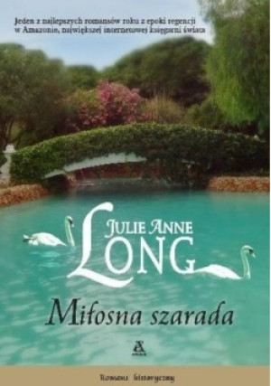 Miłosna szarada - Julie Anne Long - książka  wyd. 2013