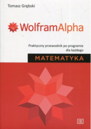 WolframAlpha Matematyka - Tomasz Grębski - książka  wyd. 2018