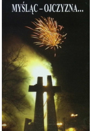 Myśląc Ojczyzna - Teresa Śliwińska - książka  wyd. 2003