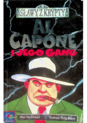 Al Capone i jego gang - Alan Macdonald - książka  wyd. 2001