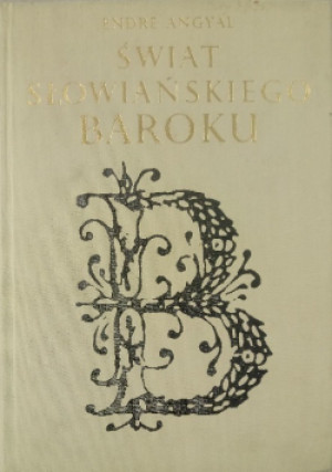 Świat słowiańskiego baroku - Endre Angyal - książka  wyd. 1961