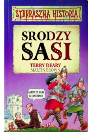 Srodzy Sasi - Terry Deary - książka  wyd. 2007
