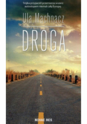 Droga - Ula Machnacz - książka reportaż wyd. 2018