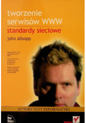 Tworzenie serwisów WWW - John Allsopp - książka  wyd. 2010