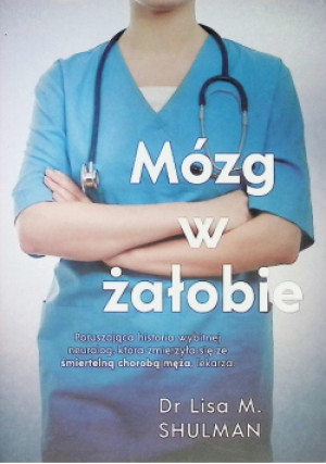 Mózg w żałobie - Lisa M. Shulman - książka  wyd. 2019