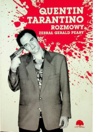 Quentin Tarantino Rozmowy - Gerald Peary - książka reportaż wyd. 2014
