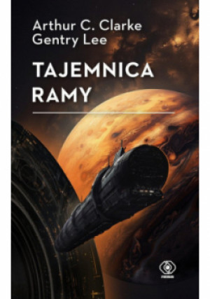 Tajemnica Ramy - Arthur C. Clarke, Gentry Lee - książka fantasy wyd. 2024