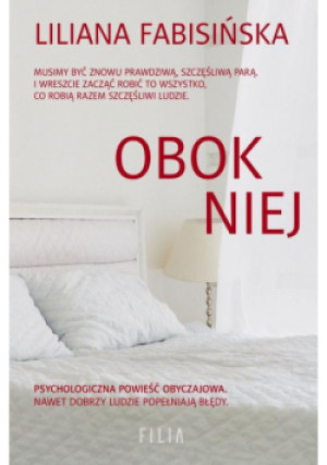 Obok niej - Liliana Fabisińska - książka  wyd. 2019