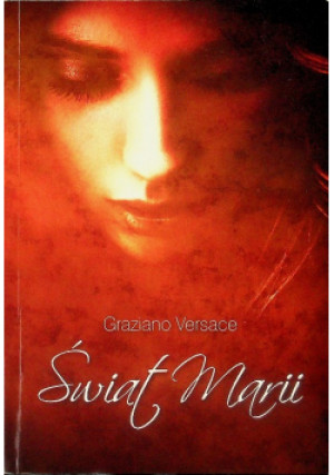 Świat Marii - Graziano Versace - książka  wyd. 2013