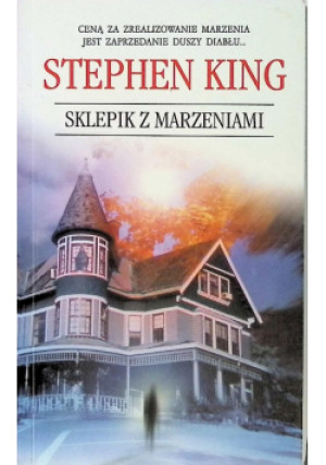 Sklepik z marzeniami - Stephen King - książka  wyd. 2007