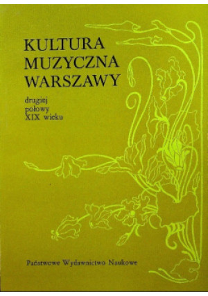 Kultura muzyczna Warszawy - Andrzej Spóz - książka  wyd. 1980