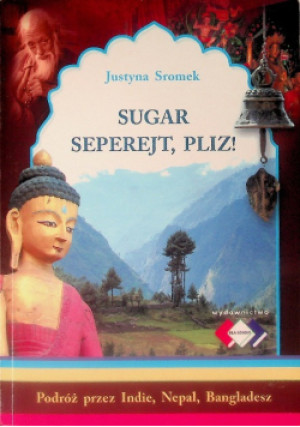 Sugar seperejt , pliz! - Justyna Sromek - książka  wyd. 2024