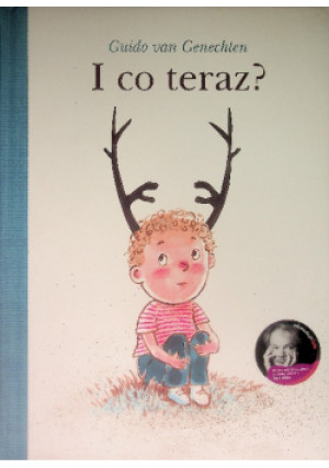 I co teraz - Guido van Genechten - książka  wyd. 2015