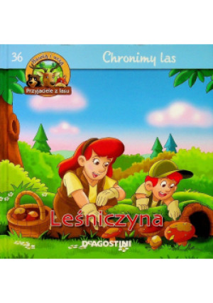 Chrońmy las Leśniczyna - książka  wyd. 2015