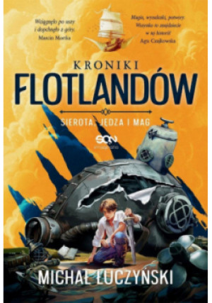 Sierota, Jędza i Mag. Kroniki Flotlandów - Michał Łuczyński - książka fantasy wyd. 2025