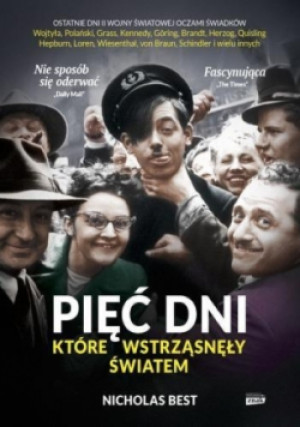 Pięć dni które wstrząsnęły światem - Nicholas Best - książka  wyd. 2016
