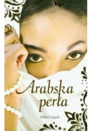 Arabska perła - Maha Gargash - książka  wyd. 2010
