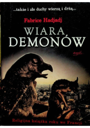 Wiara demonów - Fabrice Hadjadj - książka  wyd. 2012